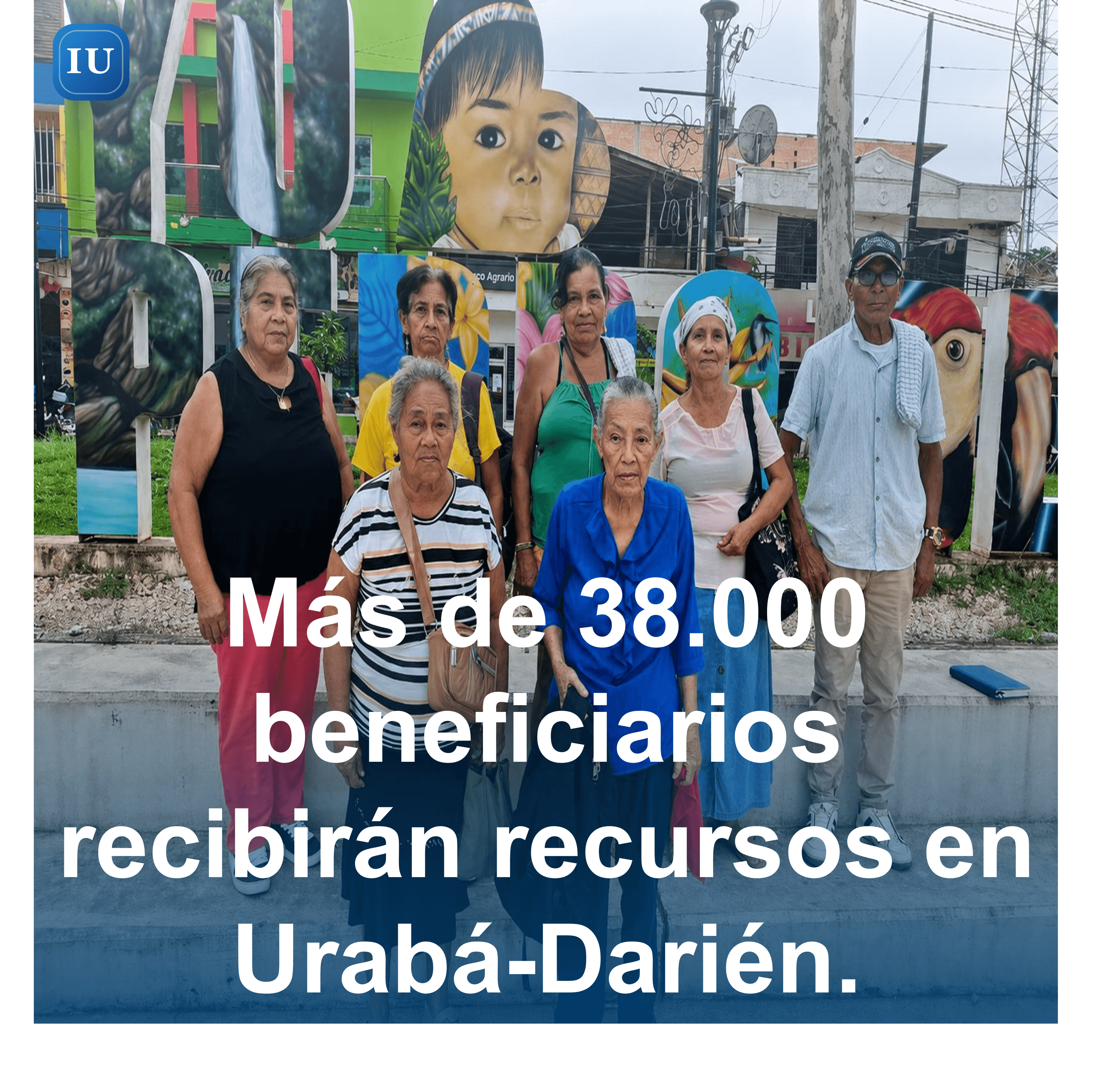Más de 38.000 beneficiarios recibirán recursos en Urabá-Darién.