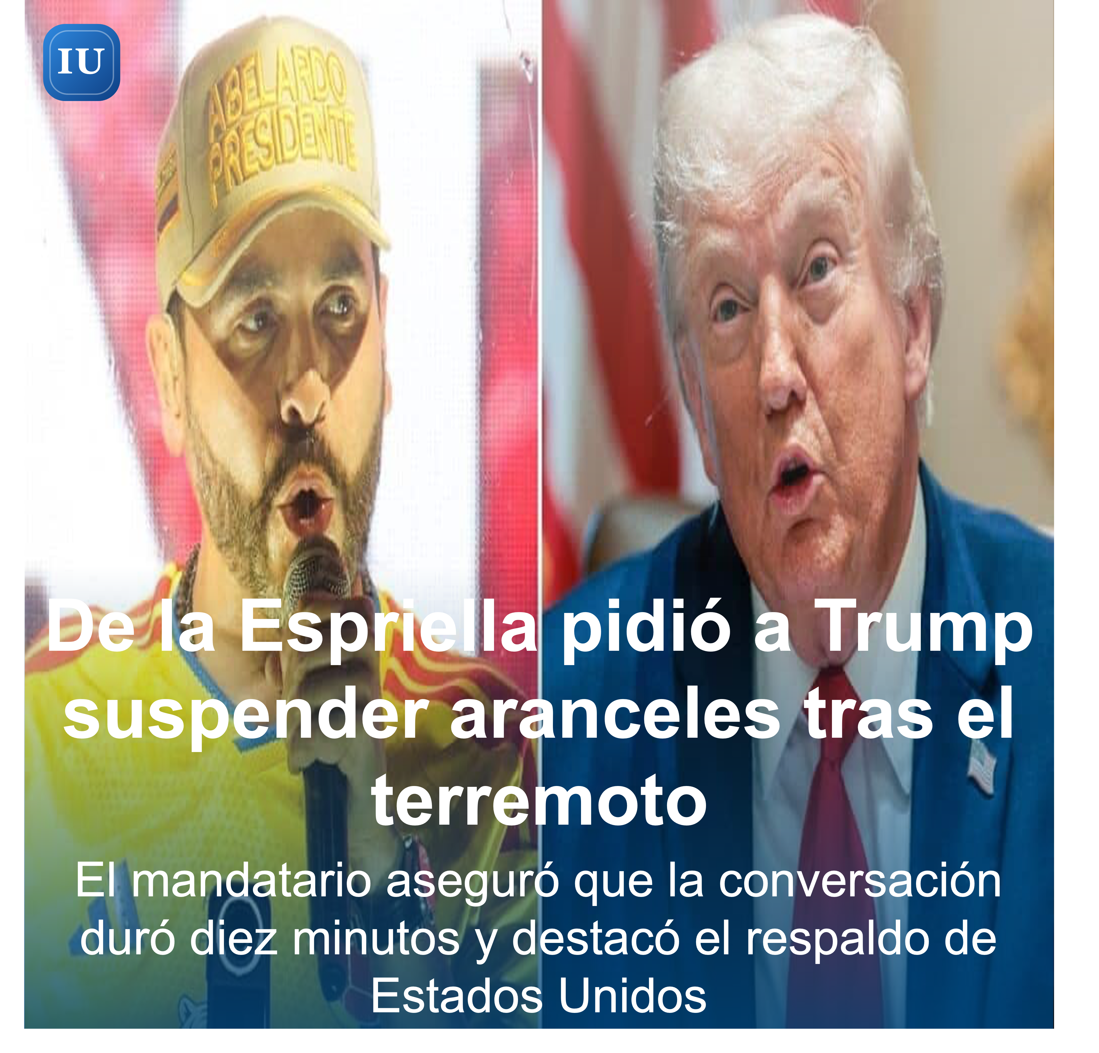 Trump expresó solidaridad con Colombia tras terremoto y De la Espriella le pidió alivio en aranceles