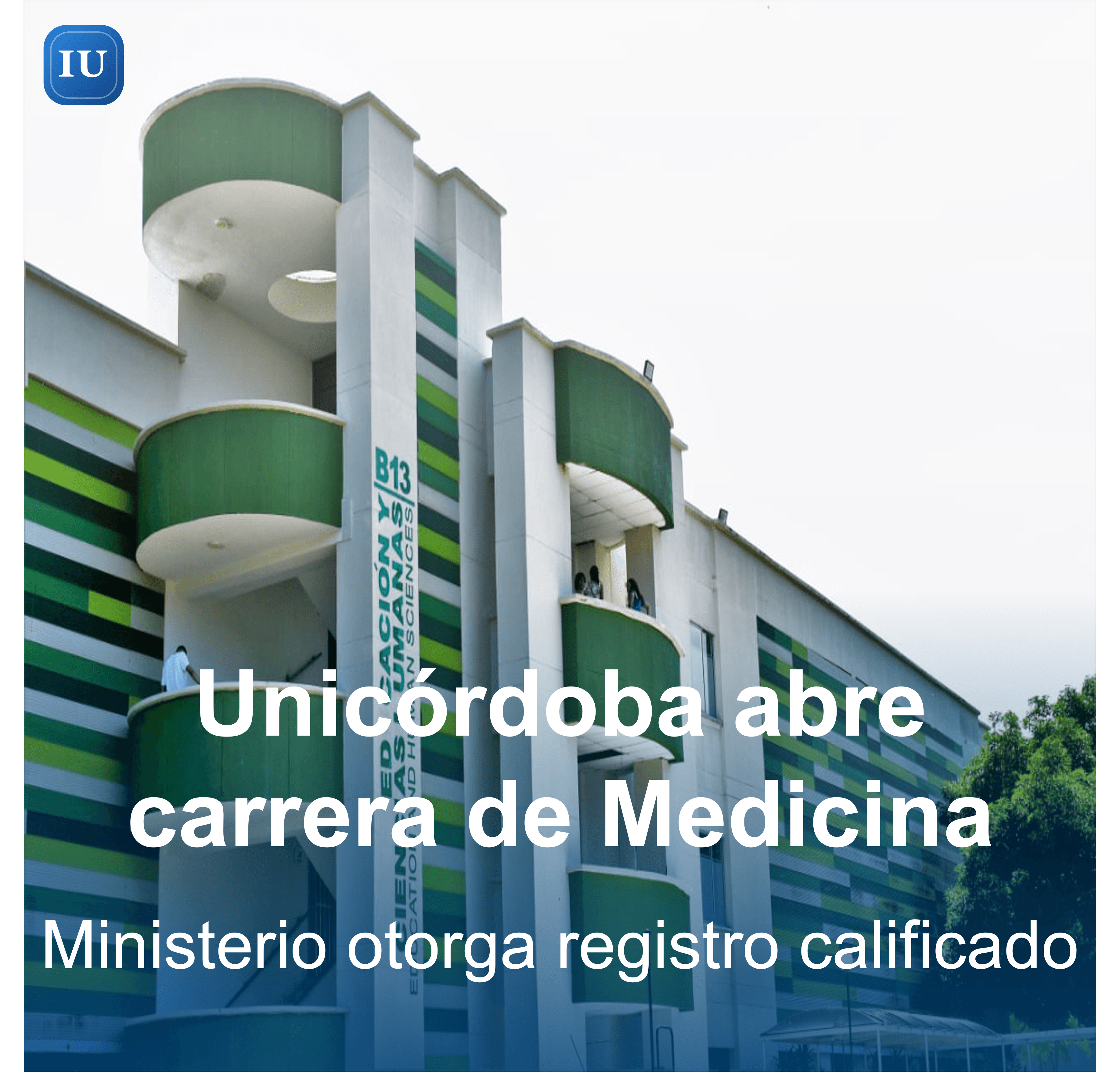 Universidad de Córdoba obtiene registro calificado para abrir la carrera de Medicina