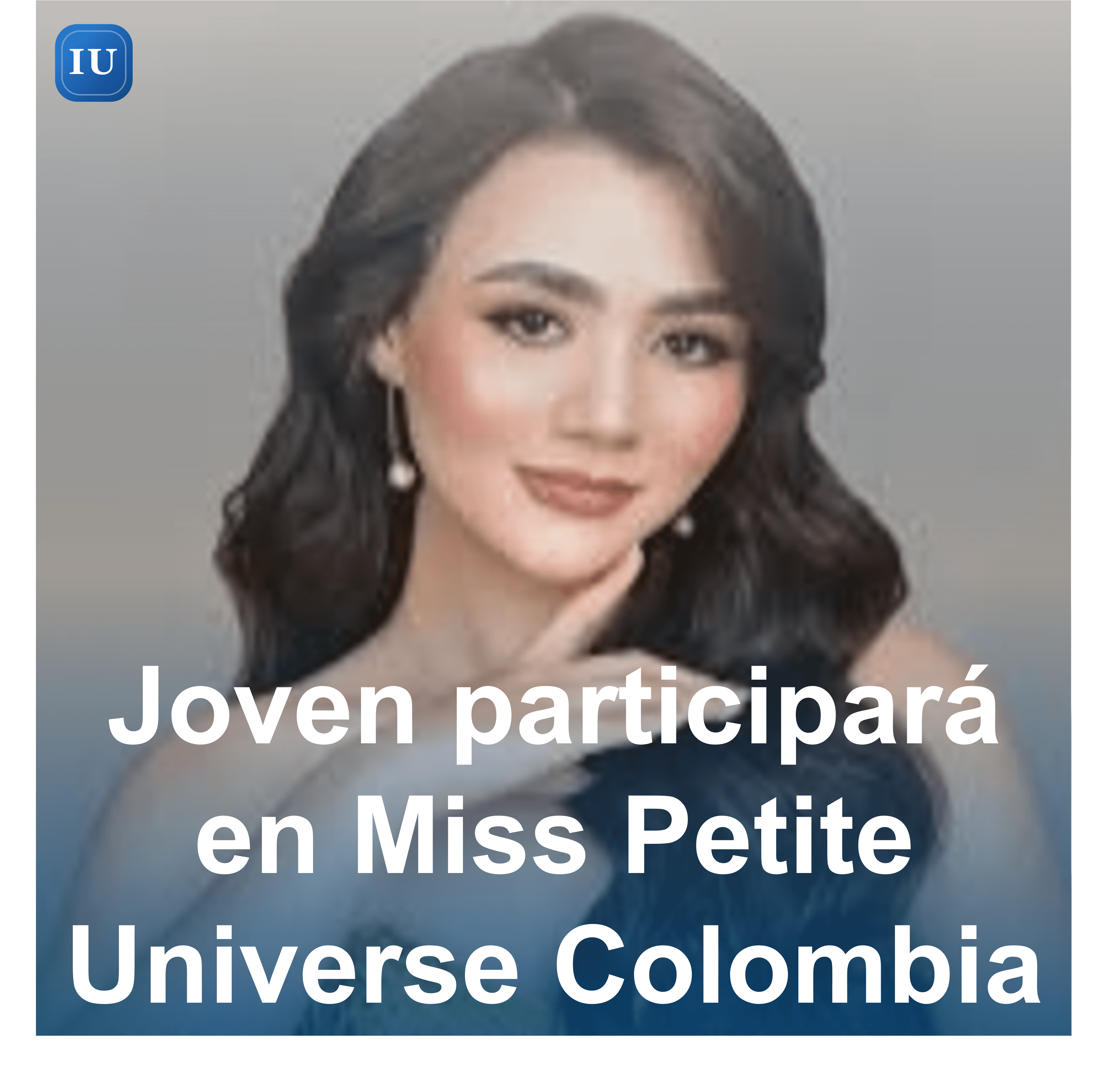 Joven participará en Miss Petite Universe Colombia