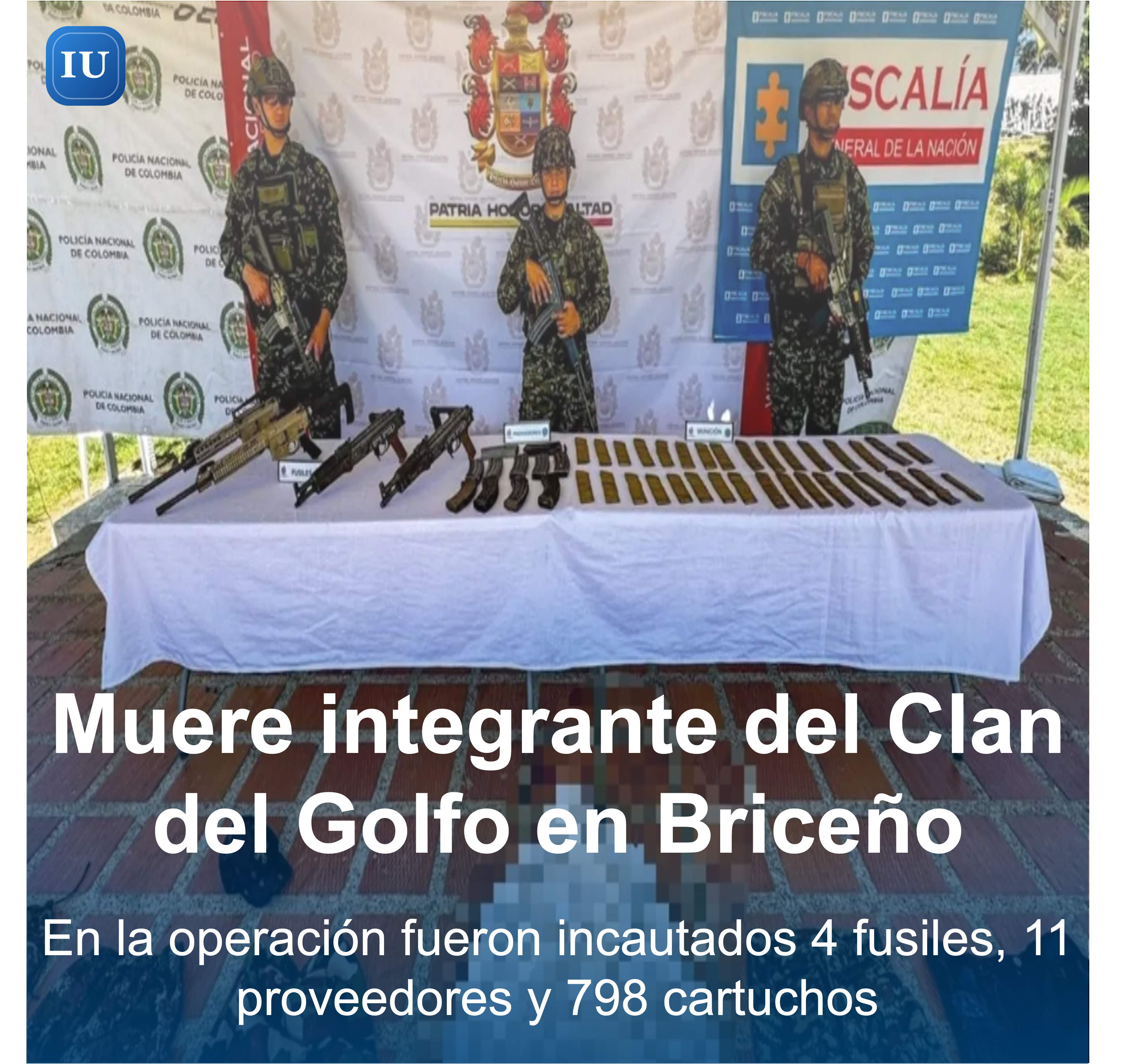 Operación contra el Clan del Golfo deja un muerto y arsenal incautado en Briceño