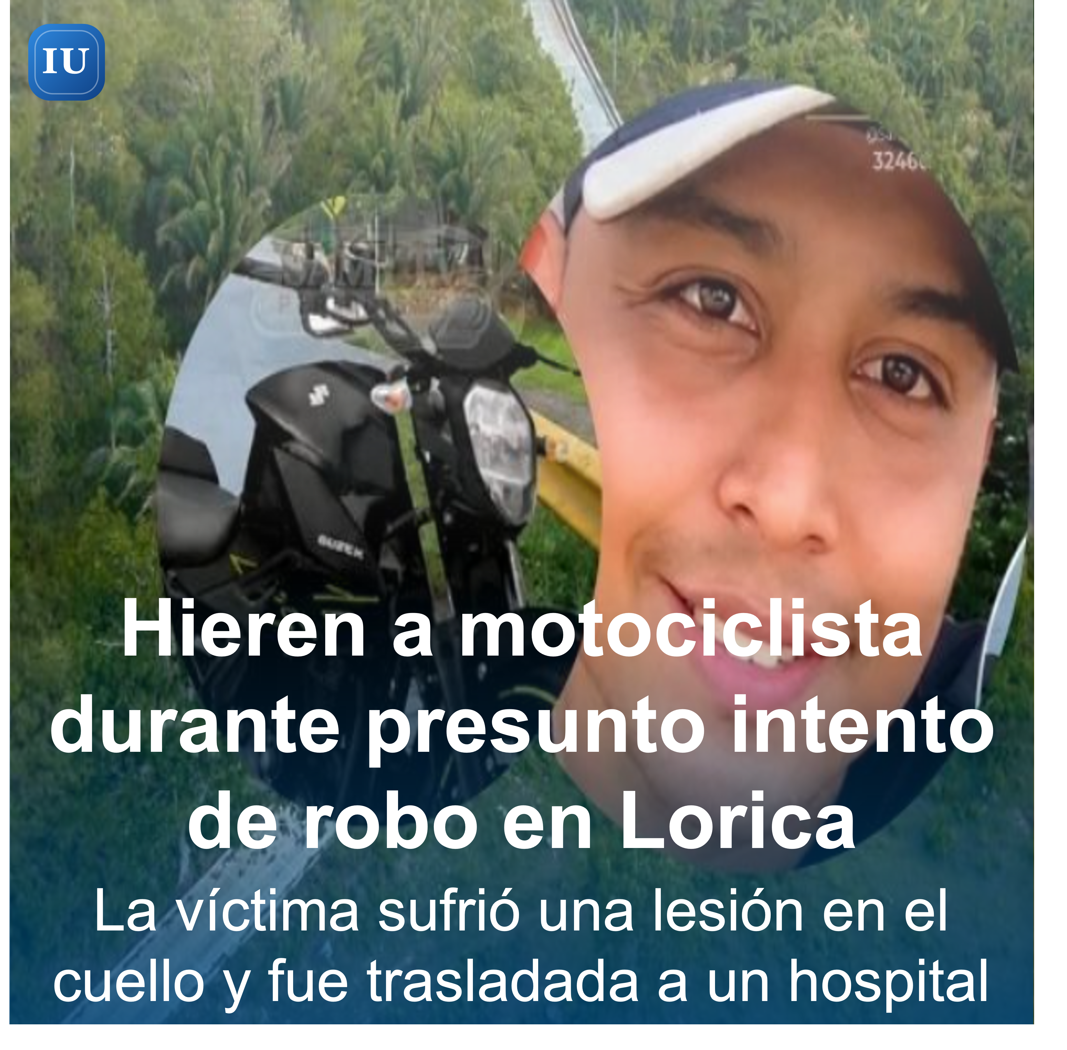 Hieren a motociclista durante presunto intento de robo en la vía Lorica–San Bernardo del Viento